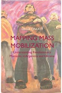 Mapping Mass Mobilization