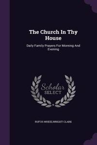 Church In Thy House
