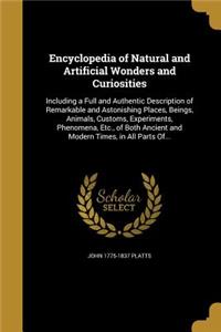 Encyclopedia of Natural and Artificial Wonders and Curiosities