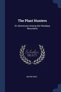 The Plant Hunters