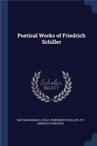 Poetical Works of Friedrich Schiller