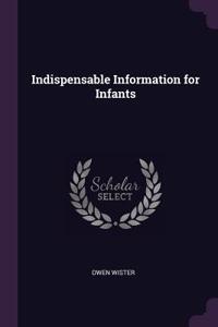 Indispensable Information for Infants