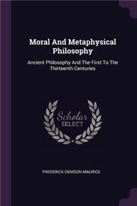 Moral And Metaphysical Philosophy