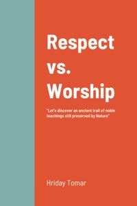 Respect vs. Worship