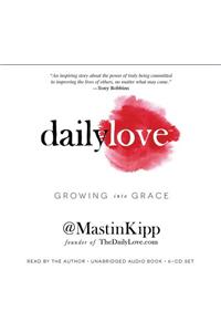 Daily Love: Growing Into Grace: Growing Into Grace