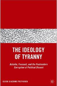 Ideology of Tyranny