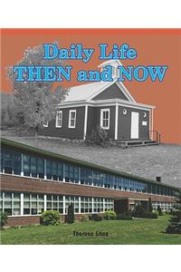 Daily Life Then and Now