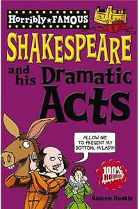 William Shakespeare and His Dramatic Acts