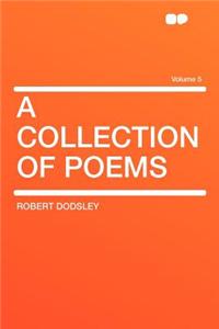 A Collection of Poems Volume 5
