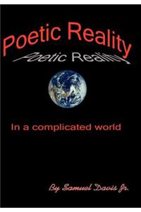 Poetic Reality