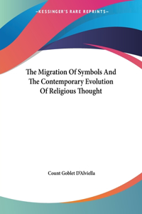 The Migration Of Symbols And The Contemporary Evolution Of Religious Thought