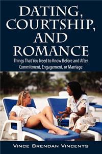 Dating, Courtship, and Romance