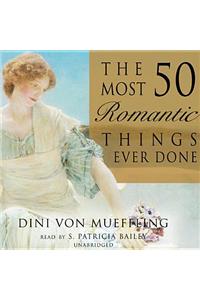 50 Most Romantic Things Ever Done