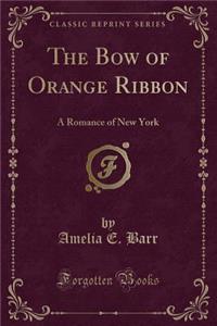 The Bow of Orange Ribbon