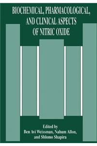 Biochemical, Pharmacological, and Clinical Aspects of Nitric Oxide