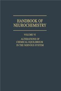 Alterations of Chemical Equilibrium in the Nervous System