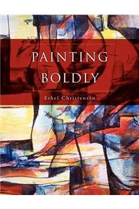 Painting Boldly