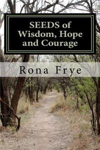 SEEDS of Wisdom, Hope and Courage