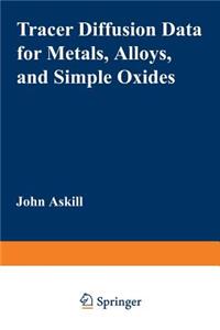 Tracer Diffusion Data for Metals, Alloys, and Simple Oxides