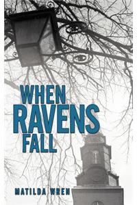 When Ravens Fall