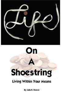 Life on a Shoestring