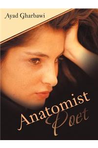 Anatomist Poet