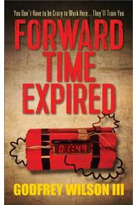 Forward Time Expired