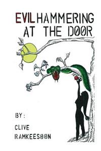 Evil Hammering at the Door