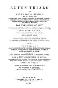 Alton Trials: Of Winthrop S. Gilman