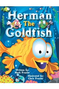 Herman, the Goldfish