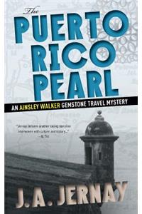 Puerto Rico Pearl (An Ainsley Walker Gemstone Travel Mystery)