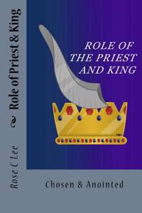 Role of the Priest and King