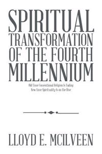 Spiritual Transformation of the Fourth Millennium