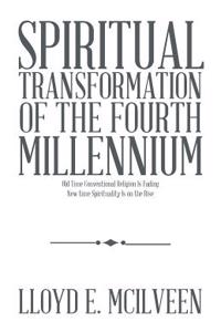 Spiritual Transformation of the Fourth Millennium