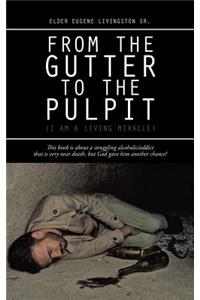 From the Gutter to the Pulpit