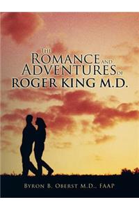 Romance and Adventures of Roger King M.D.