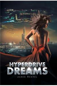 HyperDrive Dreams