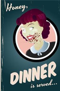 Honey, Dinner Is Served: A Mini-Horror Anthology