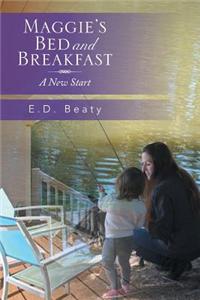 Maggie's Bed and Breakfast: A New Start