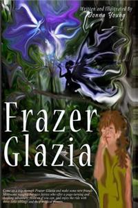 Frazer Glazia: Many people know Australia, but they don't know Frazer Glazia, the land of dreams and magic.