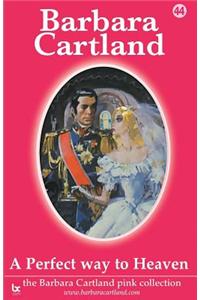 A Perfect Way to Heaven