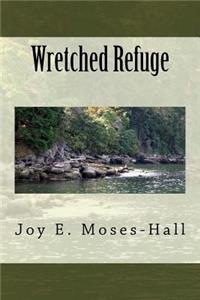 Wretched Refuge