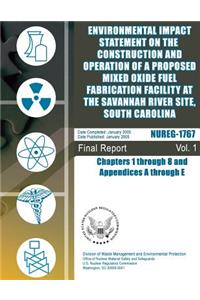 Environmental Impact Statement on the Construction and Operation of a Proposed Mixed Oxide Fuel Fabrication Facility at the Savannah River Site, South Carolina