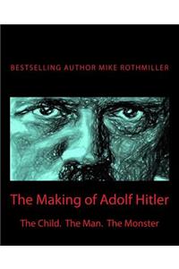 Making of Adolf Hitler