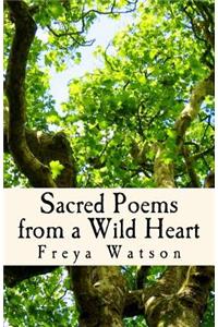 Sacred Poems from a Wild Heart
