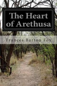 Heart of Arethusa