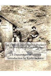 Cerro Gordo Mining District of Inyo County California