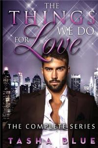Things We Do For Love - Complete Series