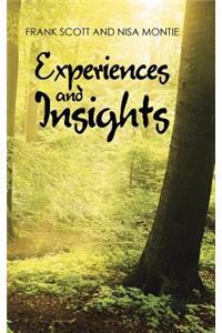 Experiences and Insights