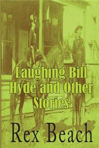 Laughing Bill Hyde and Other Stories